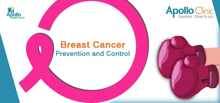 Breast Cancer: Prevention and Control