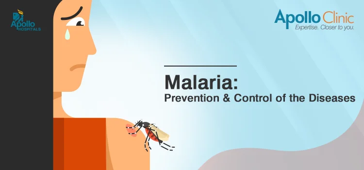 Malaria: Prevention & Control of the Diseases