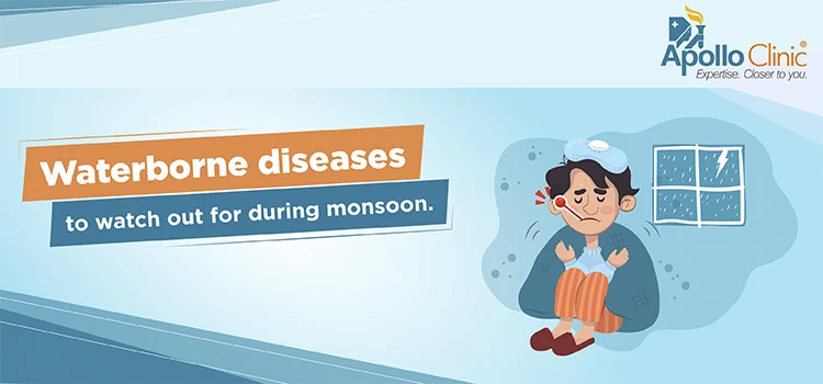 Water-borne diseases to watch out for during Monsoons